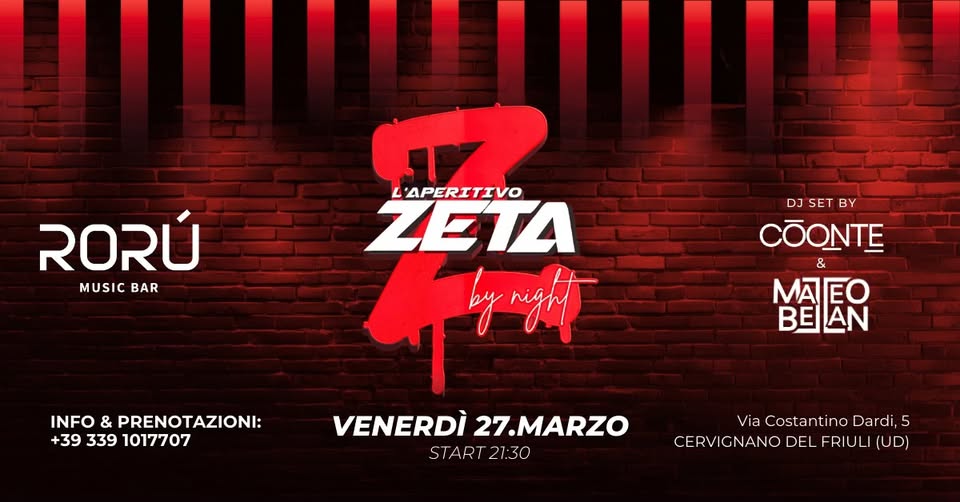 VENERDì 27 MARZO | APERITIVO ZETA BY NIGHT | RORU MUSIC BAR - EventiFVG.it