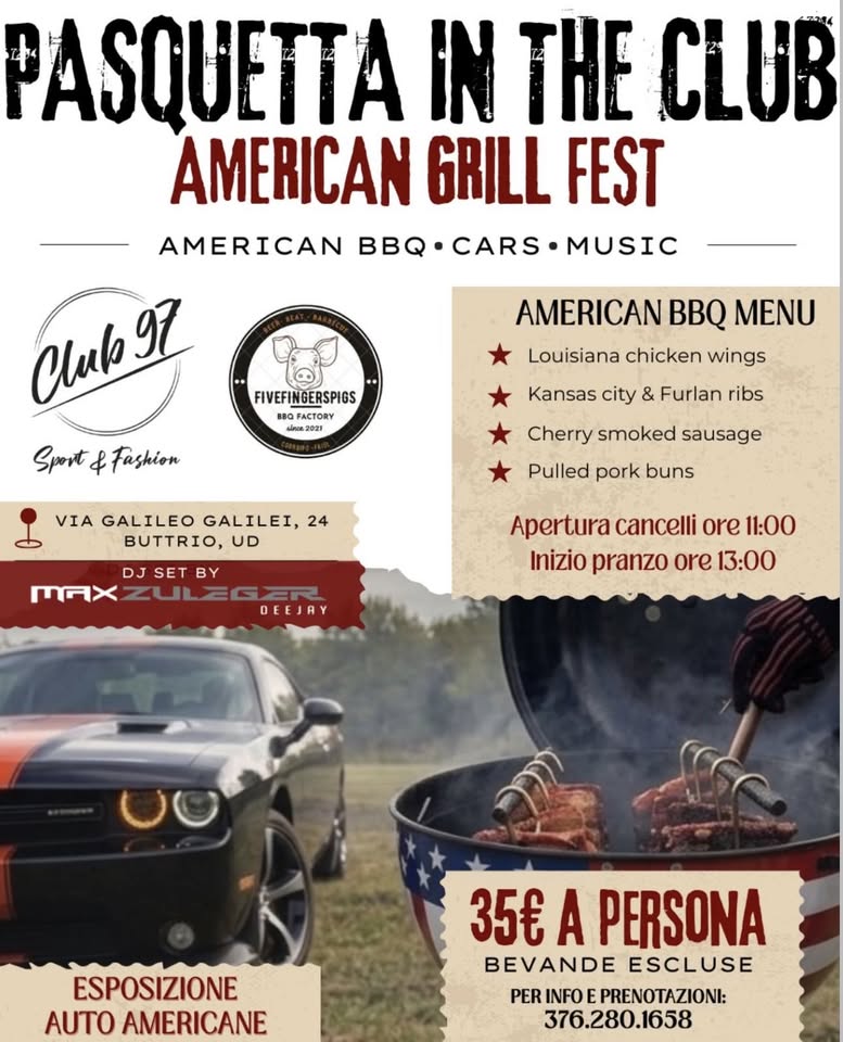 PASQUETTA IN THE CLUB - AMERICAN GRILL FEST - PASQUETTA IN THE CLUB - AMERICAN GRILL FEST - EventiFVG.it