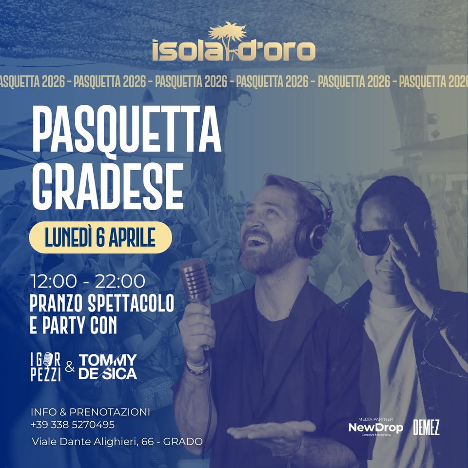PASQUETTA GRADESE 2026 Isola d’Oro - EventiFVG.it