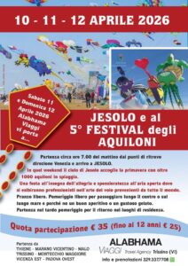 đȘ JESOLO e il FESTIVAL DEGLI AQUILONI (pullman da Vicenza)đȘ Sabato 11 e Domenica 12 Aprile