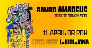 RAMBO AMADEUS – Ljubljana, 11.04. Orto Fest