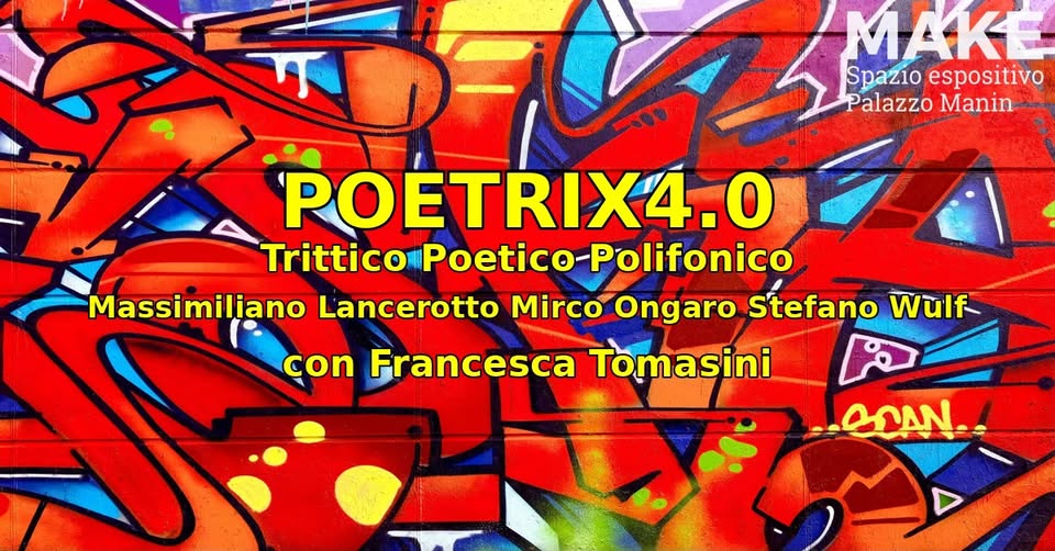 POETRIX4.0. Trittico Poetico Polifonico - EventiFVG.it