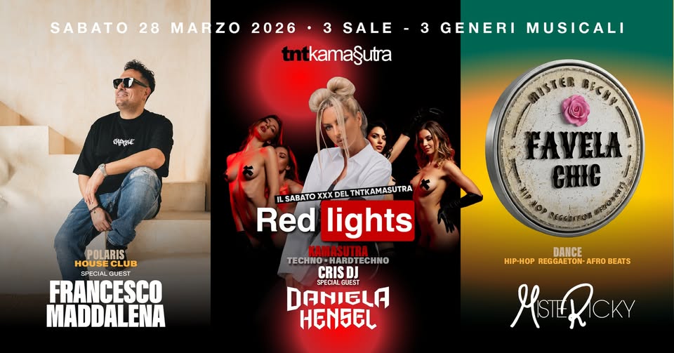 Sabato 28 Marzo 3 Sale : Red Lights con Daniela Hensel + Francesco Maddalena + Favela Chic - EventiFVG.it