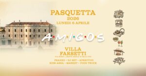 PASQUETTA 2026 AMIGOS in Villa Farsetti
