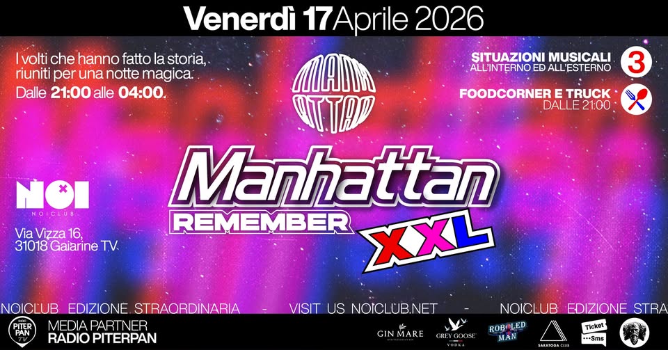 👑 REMEMBER MANHATTAN XXL 👑 - EventiFVG.it