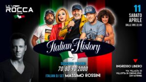 🇮🇹 ITALIAN HISTORY – Sabato 11 Aprile @RoccaClubVillotta 🔥