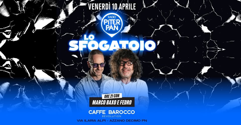 LO SFOGATOIO con Marco Baxo e Fedro @ Caffè Barocco | Azzano Decimo PN - LO SFOGATOIO con Marco Baxo e Fedro @ Caffè Barocco | Azzano Decimo PN - EventiFVG.it