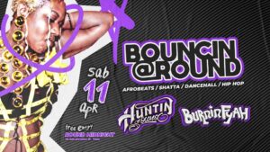 BOUNCIN @ROUND – HUNTIN SOUND & BURNIN FYAH