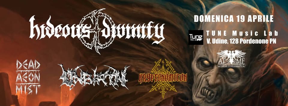 DEATH IN VENGEANCE Night - HIDEOUS DIVINITY, UNBIRTH, KRYPTONOMICON & DEAD AEON MIST - EventiFVG.it