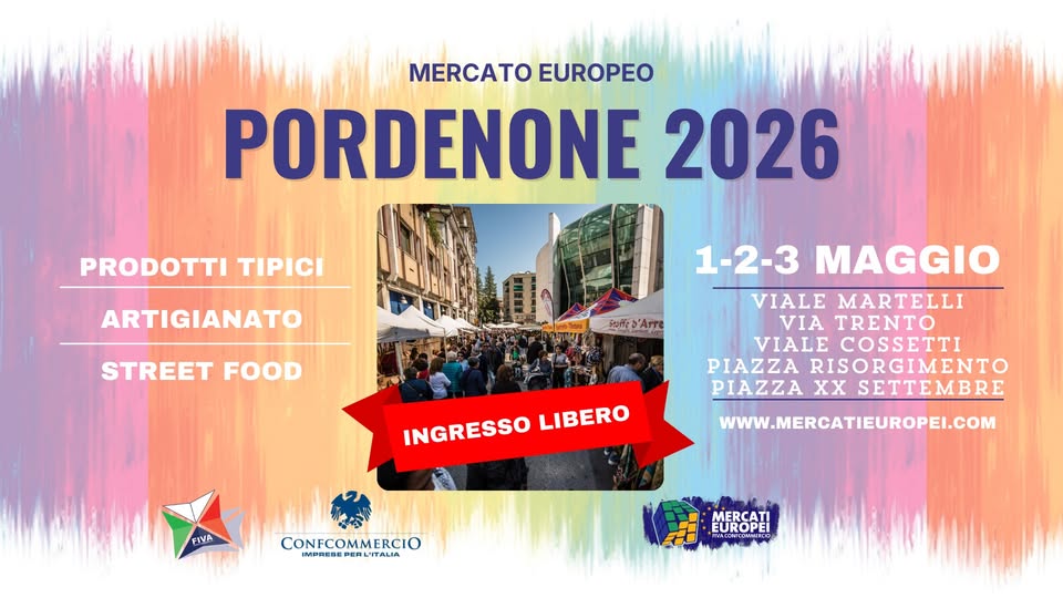 PORDENONE - XIII Mercato Europeo | 1-2-3 Maggio 2026 1 - PORDENONE - XIII Mercato Europeo | 1-2-3 Maggio 2026 - EventiFVG.it