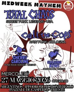 TOTAL CHAOS(USA) + Call The Cops(Bo) + Cherry Caroline(Ts) + Chasing Kiwi(Ts)