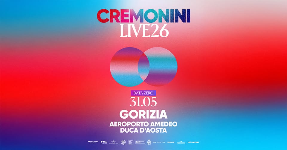 CREMONINI LIVE26 • Gorizia, Aeroporto Amedeo Duca D’Aosta • 31.05.2026 - EventiFVG.it
