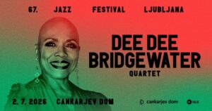 We Exist! The Dee Dee Bridgewater Quartet / 67. Jazz festival Ljubljana