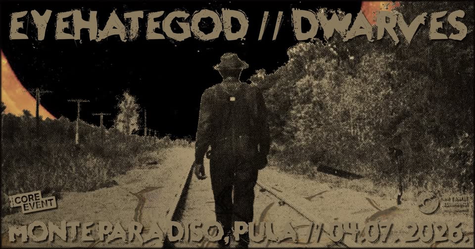 EYEHATEGOD i DWARVES 4.7. u Puli! - EventiFVG.it