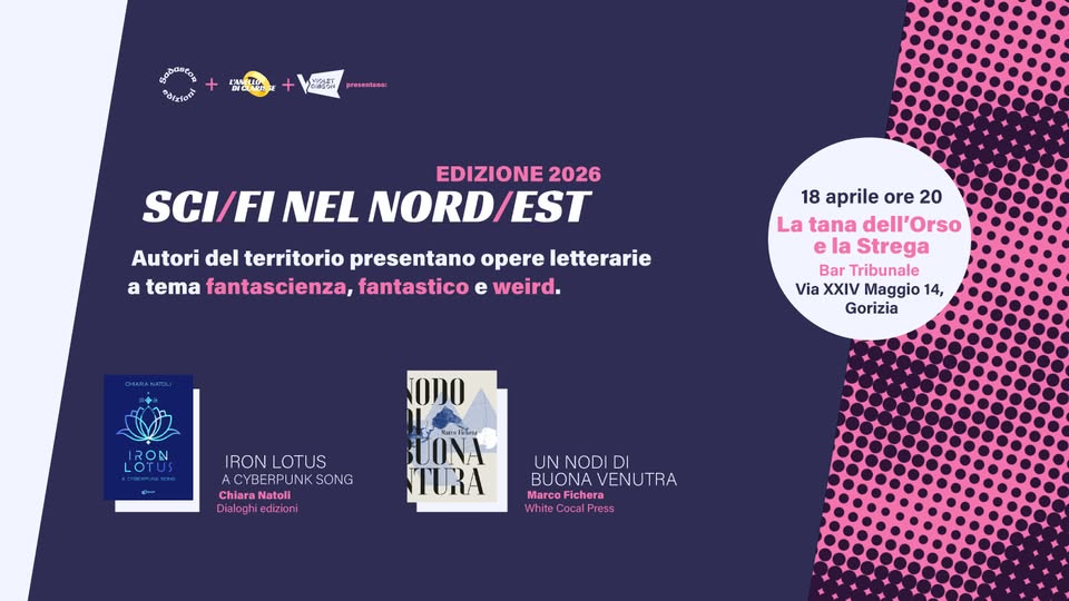 SCI/FI NEL NORD/EST: Iron Lotus + Un nodo di buona ventura - EventiFVG.it