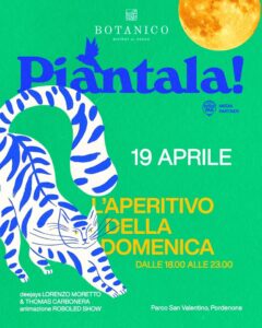 PIANTALA! 🌱 L’aperitivo della domenica al Parco San Valentino a Pordenone 🪐 19 Aprile