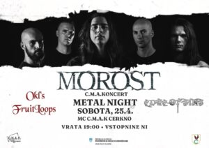 Metal night: Morost, Edge of sins, Okl’s FruitLoops //CMAKoncert