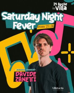 SATURDAY NIGHT FEVER! ✨🍸 Sabato 25 APRILE a Villa Varda 🌳