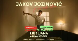 JAKOV JOZINOVIĆ V STOŽICAH! ● LJUBLJANA, Arena Stožice ● 8.5.+DODATNI KONCERT 9.5.
