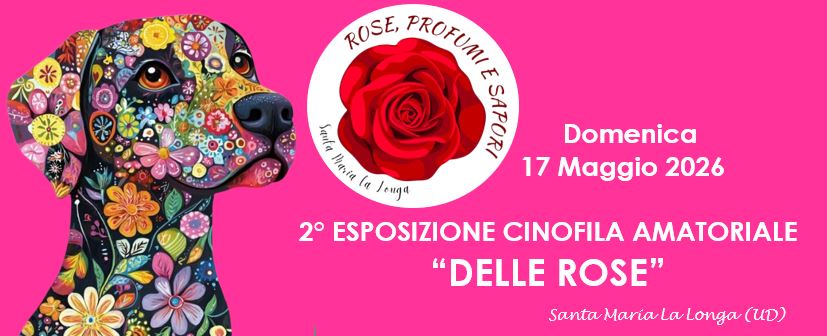 2° Esposizione Cinofila “delle Rose”