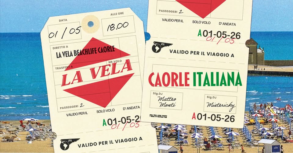 CAORLE ITALIANA 🇮🇹 Venerdi 1 Maggio - La Vela Beach Life - EventiFVG.it