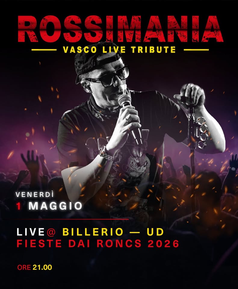 RossiMania LIVE Billerio (UD) "Fieste dai Roncs" - EventiFVG.it