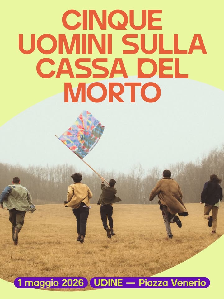 Cinque Uomini sulla Cassa del Morto | Primo Maggio UDINE - EventiFVG.it