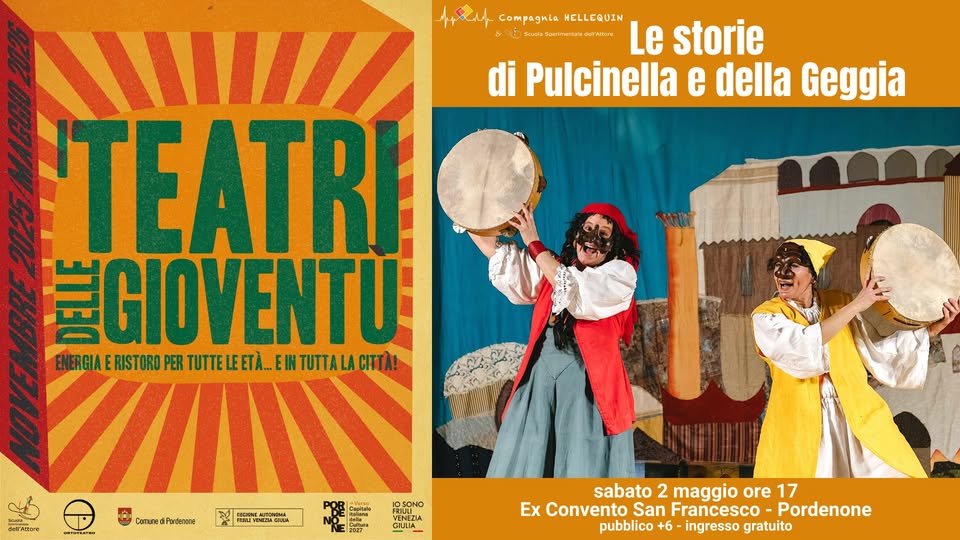 A Pordenone i teatri delle gioventù Compagnia Hellequin Le storie di Pulcinella e della Geggia - EventiFVG.it