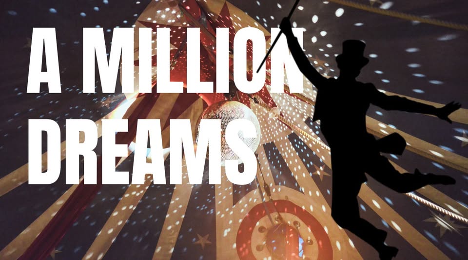 A Million Dreams (Open Dress Rehearsal) - EventiFVG.it