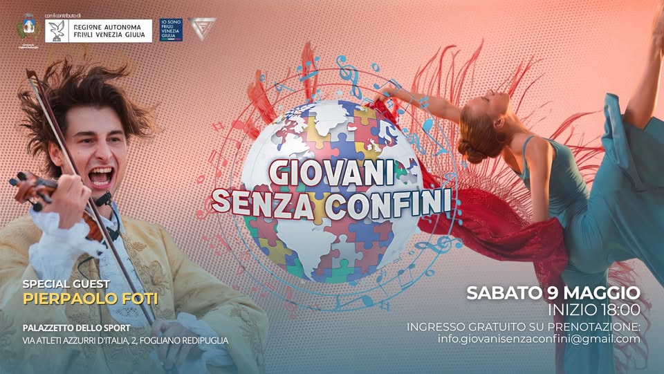 ✨GIOVANI SENZA CONFINI Palazzetto dello Sport di Fogliano Redipuglia✨Special Guest✨PIERPAOLO FOTI - EventiFVG.it