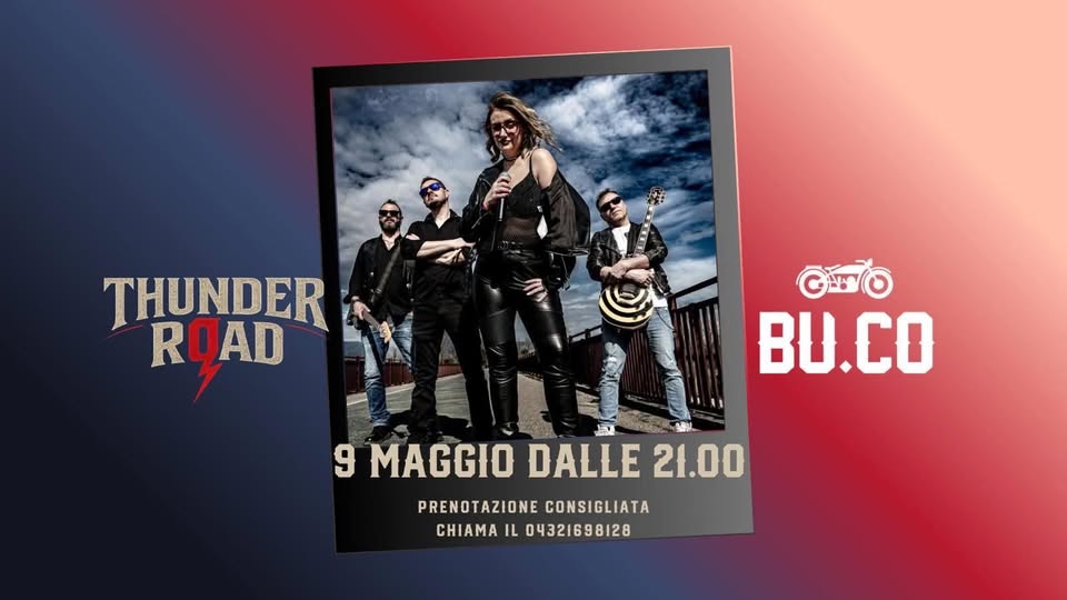 Sab 09/mag Thunder Road Band live @ BUCO (Ud) - EventiFVG.it