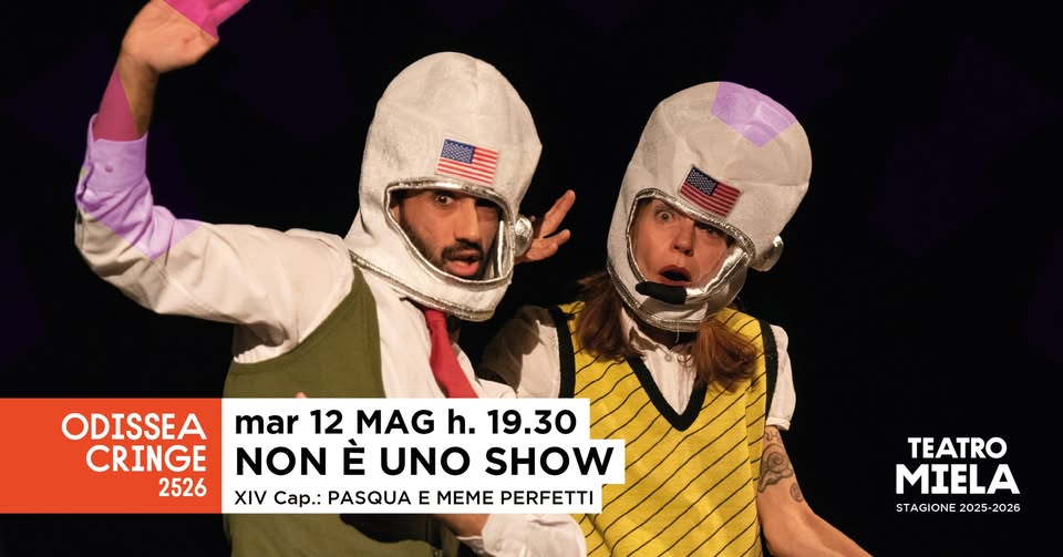 NON È UNO SHOW 100% CRINGE - XIV capitolo: PASQUA E MEME PERFETTI @Ridottino Teatro Miela - EventiFVG.it