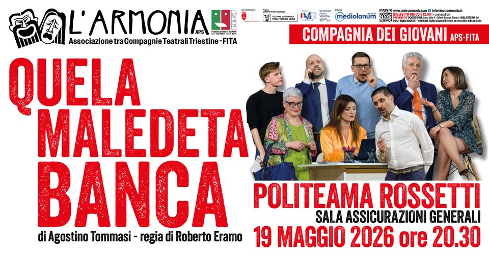 L'ARMONIA APS / Compagnia dei Giovani in QUELA MALEDETA BANCA al POLITEAMA ROSSETTI di Trieste - EventiFVG.it