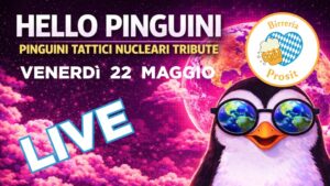 HELLO PINGUINI – PINGUINI TATTICI NUCLEARI TRIBUTE BAND live@BIRRERIA PROSIT, SAN VENDEMIANO (TV)
