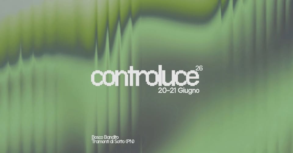 Controluce '26 | 20-21 Giugno, Val Tramontina - EventiFVG.it