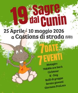 Sagra dal Cunin, Castions di Strada, Udine Sagra dal Cunin, Castions di Strada, Udine