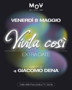 VIVILA COSÌ AL MOV DI SACILE – EXTRADATE – VENERDÌ 8 MAGGIO 2026