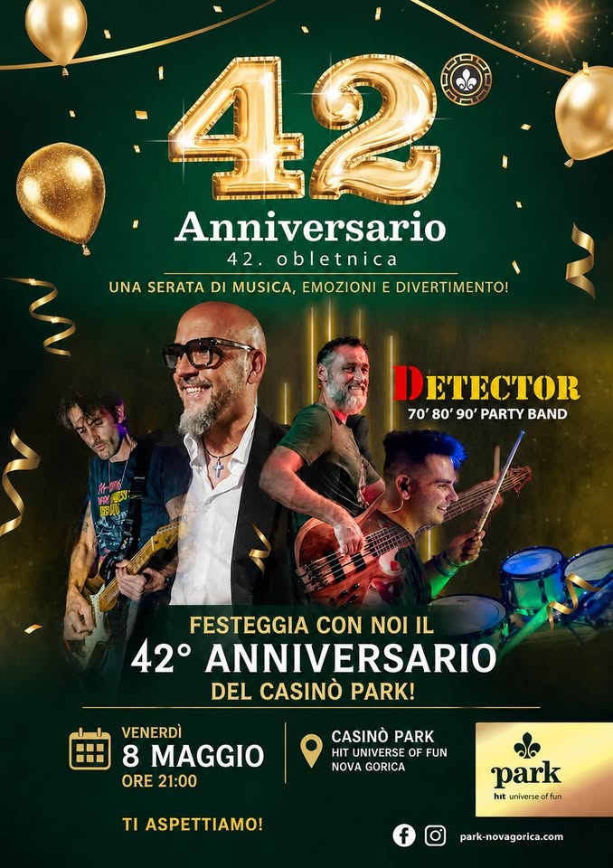 Detector - 42° Anniversario Casinò Park - Nova Gorica - EventiFVG.it