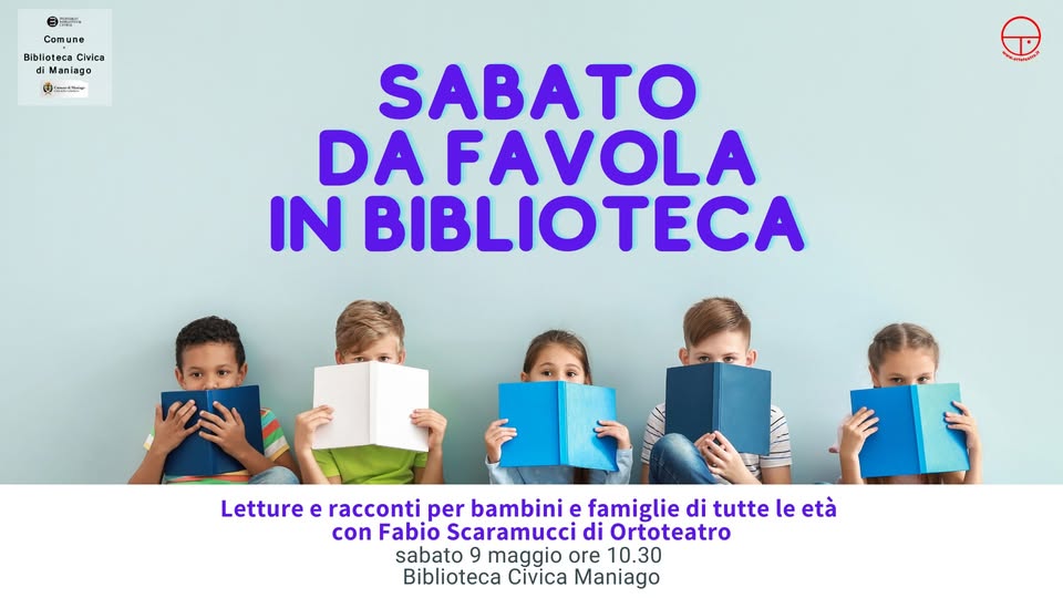 A Maniago SABATO DA FAVOLA IN BIBLIOTECA con Ortoteatro - EventiFVG.it