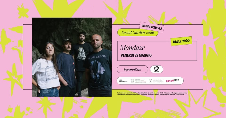 MONDAZE | SOCIAL GARDEN 26 - EventiFVG.it