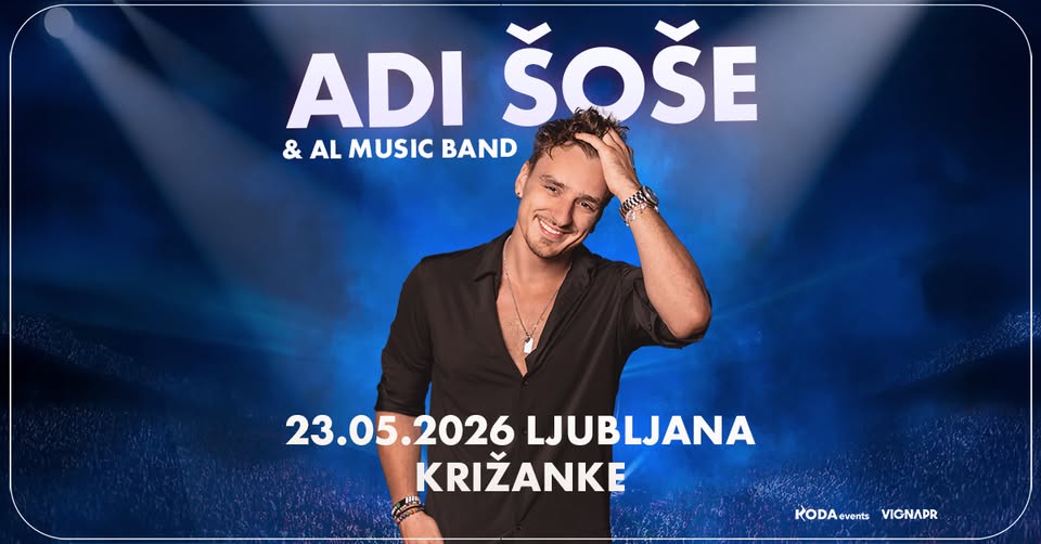 ADI SOŠE ● LJUBLJANA, KRIŽANKE ● 23.05.2026 - EventiFVG.it