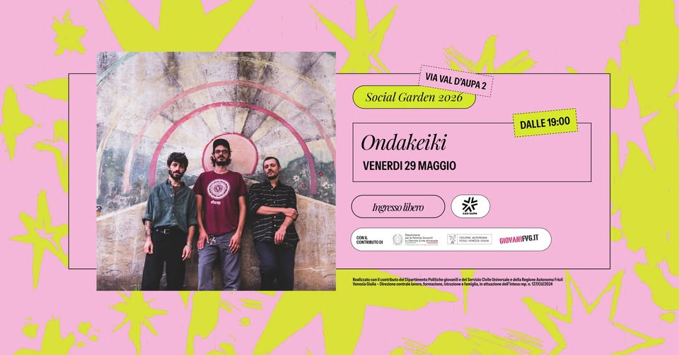 ONDAKEIKI | SOCIAL GARDEN 26 - EventiFVG.it