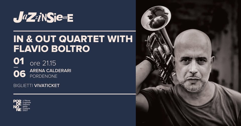 IN & OUT QUARTET W/FABIO BOLTRO | JAZZINSIEME 2026 - EventiFVG.it
