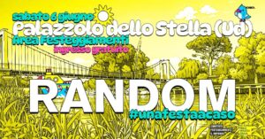 Random® • Palazzolo dello Stella (UD) • Area Festeggiamenti