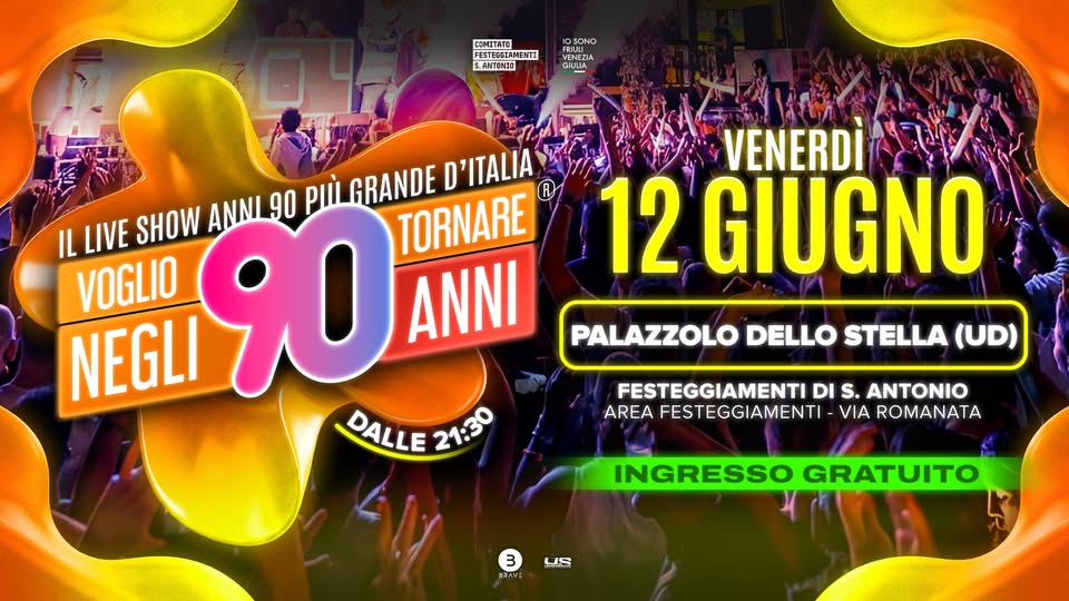 Voglio Tornare Negli Anni 90 ® • Palazzolo dello Stella (UD) - EventiFVG.it