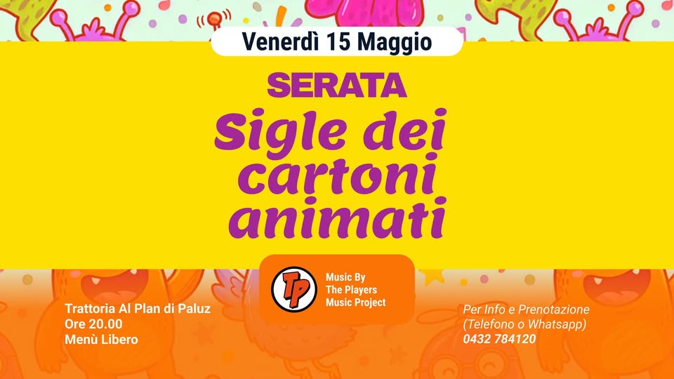 🔥 Serata SIGLE dei CARTONI ANIMATI alla Trattoria al Plan di Paluz 🎵 - EventiFVG.it