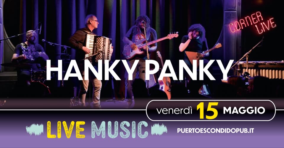 🎶 Hanky Panky Band Live al Puerto Escondido - 🎶 Hanky Panky Band Live al Puerto Escondido - EventiFVG.it
