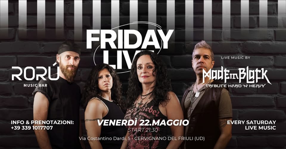 FRIDAY LIVE | VENERDì 22 MAGGIO | MADE IN BLACK | TRIBUTO HARD 'N' HEAVY - FRIDAY LIVE | VENERDì 22 MAGGIO | MADE IN BLACK | TRIBUTO HARD 'N' HEAVY - EventiFVG.it