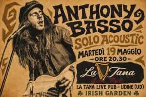 Anthony Basso SOLO Acoustic – La Tana Live Pub – 19 maggio – Ore 20.30