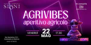 💥 AGRIVIBES 💥 | AGR. SIONI | BUTTRIO (UD)